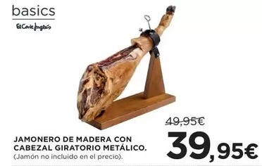 Oferta de El Corte Inglés - Jamonero De Madera Con Cabezal Giratorio Metálico por 39,95€ en Hipercor