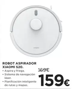 Oferta de Xiaomi - Robot Aspirador S20 por 159€ en Hipercor