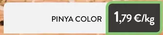 Oferta de Pinya Color por 1,79€ en Plusfresc