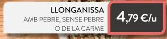 Oferta de Llonganissa Amb Pebre, Sense Pebre O De La Carme por 4,79€ en Plusfresc