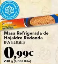 Oferta de Ifa Eliges - Masa Refrigerada De Hojaldre Redonda por 0,99€ en Gadis