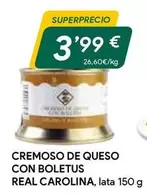 Oferta de Cremoso De Queso Con Boletus Real Carolina por 3,99€ en Masymas