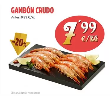 Oferta de Gambon Crudo por 7,99€ en Ahorramas