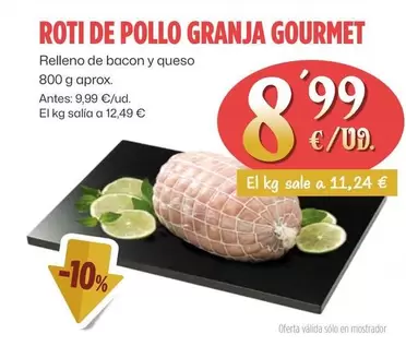 Oferta de Gourmet - Roti De Pollo Granja por 8,99€ en Ahorramas