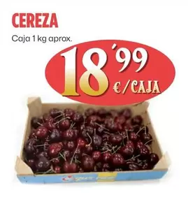 Oferta de Cereza por 18,99€ en Ahorramas