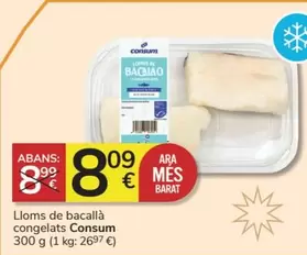 Oferta de Consum - Lloms De Bacallà Congelats por 8,09€ en Consum