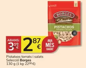 Oferta de Borges - Pistachos Torrats I Salats Seleccio por 2,87€ en Consum