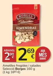 Oferta de Borges - Ametlles Fregides I Salades Seleccio por 2,69€ en Consum