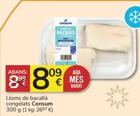 Oferta de Consum - Lloms De Bacallà Congelats por 8,09€ en Consum