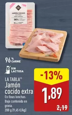 Oferta de La Tabla - Jamon Cocido Extra por 1,89€ en ALDI