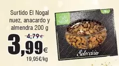 Oferta de El Nogal - Surtido  Nuez, Anacardo Y Almendra por 3,99€ en Froiz