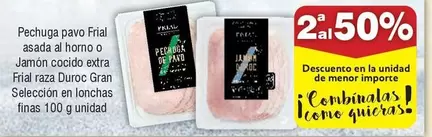 Oferta de Pavo - Pechuga  Frial Asada Al Horno O Jamon Cocido Extra Fia Raza Duroc Gran Seleccion En Lonchas Finas en Froiz