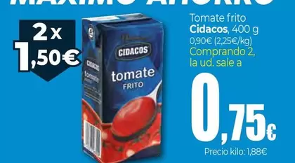 Oferta de Cidacos - Tomate Frito por 0,9€ en Unide Market