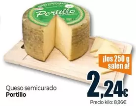 Oferta de Portillo - Queso Semicurado por 2,24€ en Unide Supermercados