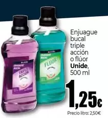 Oferta de Unide - Enjuague Bucal Triple Accion O Fluor por 1,25€ en Unide Market