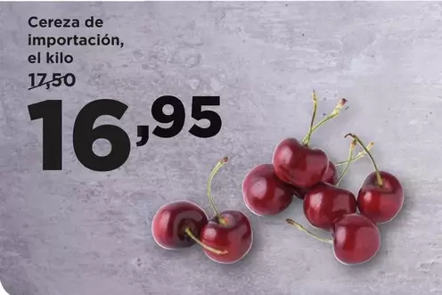 Oferta de Cereza De Importacion por 16,95€ en Alimerka