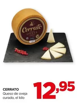 Oferta de Cerrato - Queso De Oveja Curado por 12,95€ en Alimerka