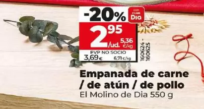 Oferta de El Molino De Dia - Empanada De Carne / De Atun / De Pollo por 2,95€ en Dia