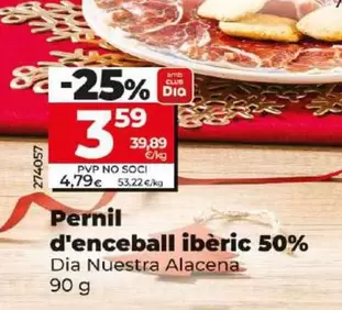 Oferta de Dia Nuestra Alacena - Jamón De Cebo Ibérico 50% por 3,59€ en Dia