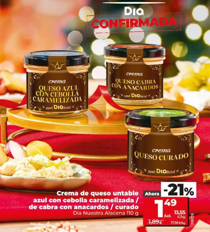 Oferta de Dia Nuestra Alacena - Crema De Queso Untable Azul Con Cebolla Caramelizada/de Cabra Con Anacardos/Curado por 1,49€ en Dia