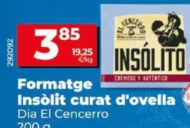 Oferta de Dia El Cencerro - Queso Insolito Curado De Oveja por 3,85€ en Dia