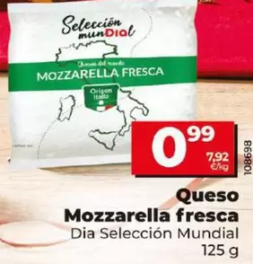 Oferta de Dia Seleccion Mundial - Queso Mozzarella Fresca por 0,99€ en Dia