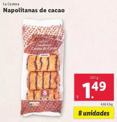 Oferta de La Cestera - Napolitanas De Cacao por 1,49€ en Lidl