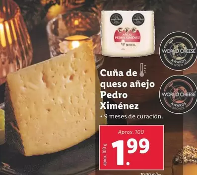 Oferta de Cuña De Queso Añejo Pedro Ximénez por 1,99€ en Lidl