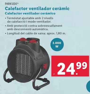 Oferta de Parkside - Calefactor Ventilador Cerámico por 24,99€ en Lidl