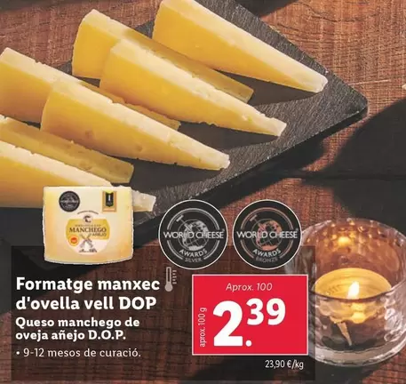 Oferta de Queso Manchego De Oveja Añejo D.O.P.  por 2,39€ en Lidl