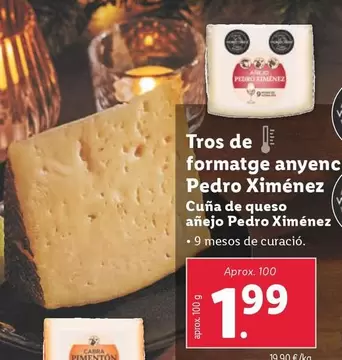 Oferta de Cuña De Queso Añejo Pedro Ximénez por 1,99€ en Lidl