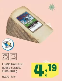 Oferta de Lomo Gallego - Queso Curado Cuna por 4,19€ en HiperDino