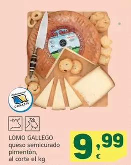 Oferta de Lomo Gallego - Queso Semicurado Pimenton por 9,99€ en HiperDino