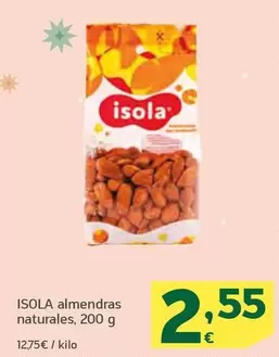 Oferta de Isola - Almendras Naturales por 2,55€ en HiperDino