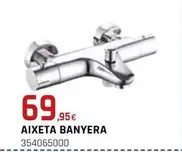 Oferta de Aixeta Banyera por 69,95€ en Fes Més