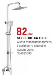 Oferta de Set De Dutxa Tineo por 82,95€ en Fes Més