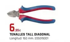 Oferta de Tenalles Tall Diagonal por 6,95€ en Fes Més