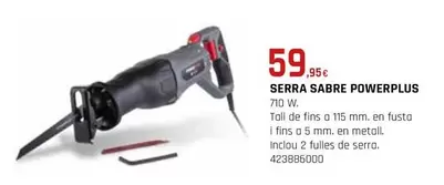 Oferta de Power Plus - Serra Sabre  por 59,95€ en Fes Més