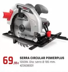 Oferta de Power Plus - Serra Circular  por 69,95€ en Fes Més