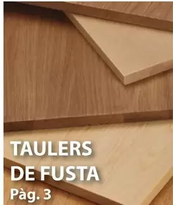 Oferta de Taulers De Fusta en Fes Més