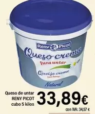 Oferta de Reny Picot - Queso De Untar Cubo por 33,89€ en Cash Ifa