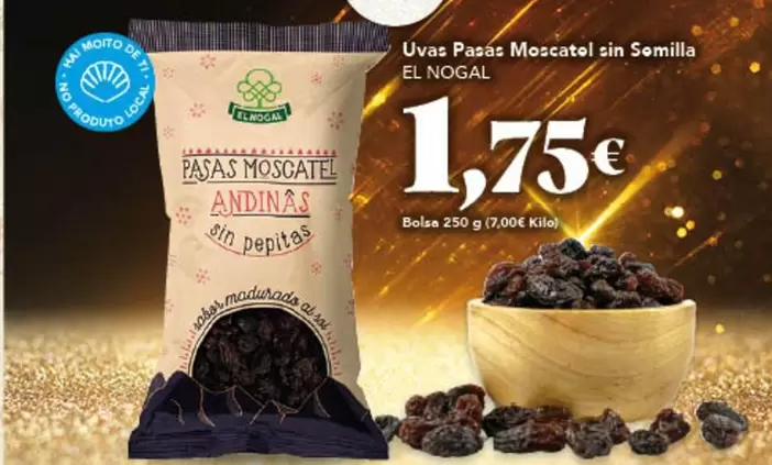 Oferta de El Nogal - Uvas Pasas Moscatel Sin Semilla por 1,75€ en Gadis