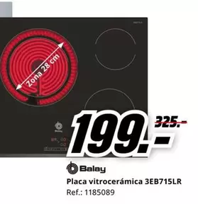 Oferta de Balay - Placa Vitroceramica 3eb715lr por 199€ en MediaMarkt