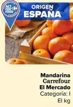 Oferta de Carrefour - Mandarina El Mercado por 1,79€ en Carrefour