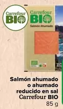 Oferta de Carrefour Bio - Salmon Ahumado  O Ahumado Reducido En Sal   por 3,59€ en Carrefour