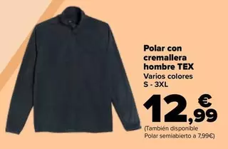 Oferta de TEX - Polar Con Cremallera Hombre por 12,99€ en Carrefour