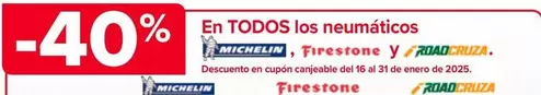 Oferta de En Todos Los Neumaticos Michelin , Firestone Y Roadcruza en Carrefour