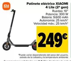 Oferta de Xiaomi - Patinete Eléctrico 4 Lite (2 Gen) por 249€ en Carrefour