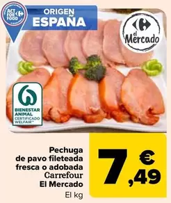 Oferta de Carrefour - Pechuga  De Pavo Fileteada Fresca O Adobada El Mercado por 7,49€ en Carrefour