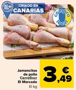 Oferta de Carrefour  - Jamoncitos  De Pollo  El Mercado por 3,49€ en Carrefour